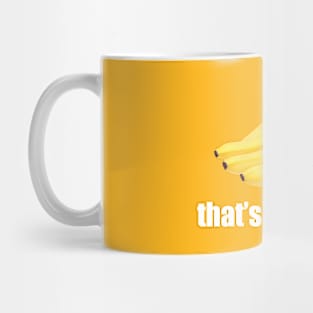 That's Bananas Mug